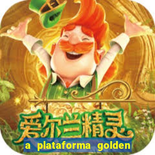 a plataforma golden slots paga mesmo